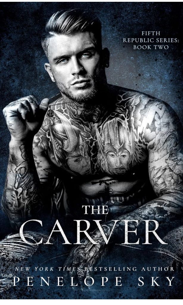 The Carver (Fifth Republic Series, 2), Penelope Sky