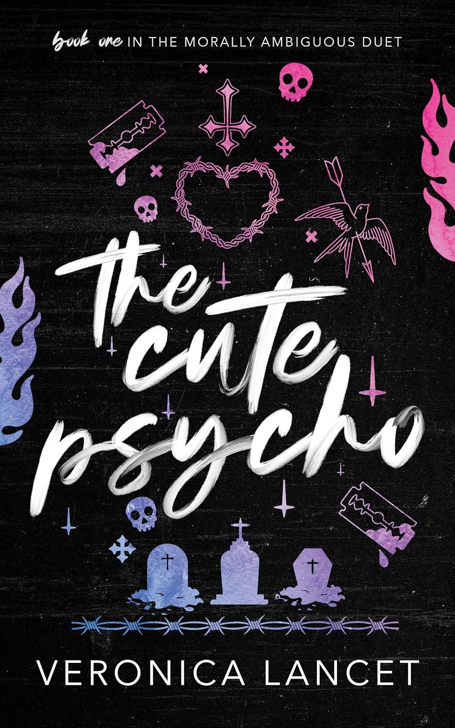 The Cute Psycho (Morally Ambiguous Duet #1) | Veronica Lancet | Paperback