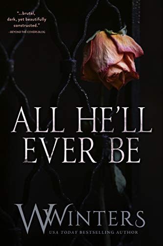 All He'll Ever Be | Willow Winters | Paperback