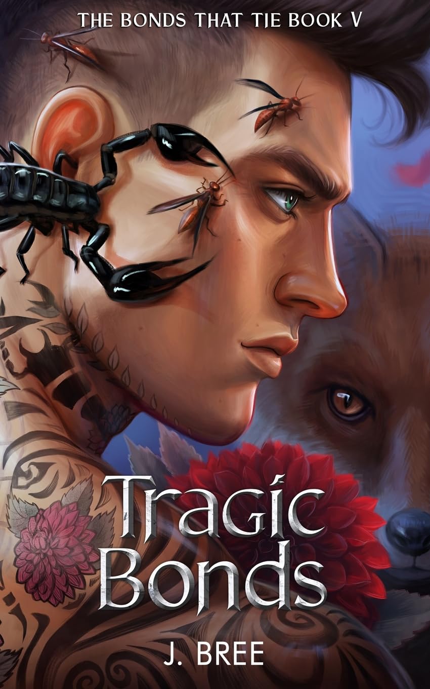 Tragic Bonds (The Bonds That Tie, 5), J. Bree