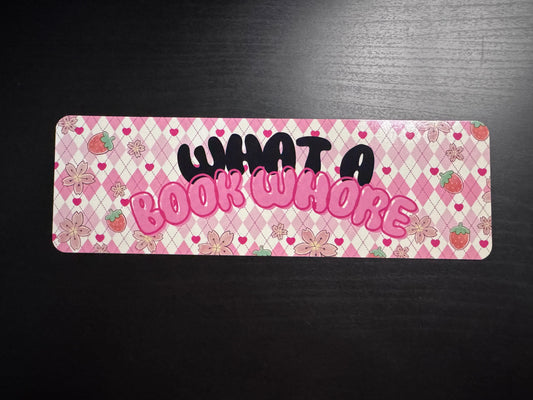 What A Book Whore XL Bookmark
