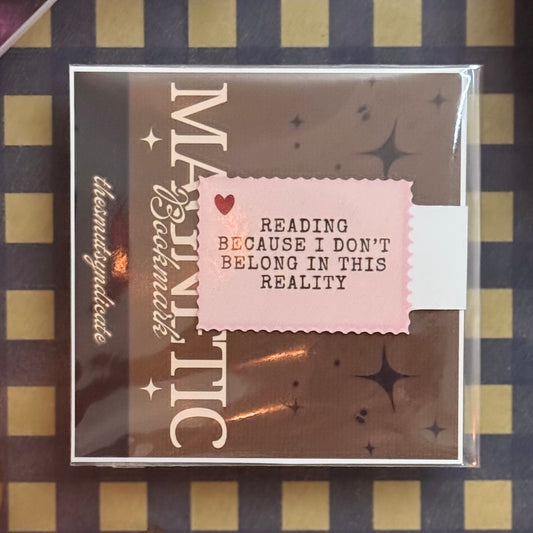 "Reading Because I Don't Belong In This Reality" Magnetic Bookmark | Glitter Finish