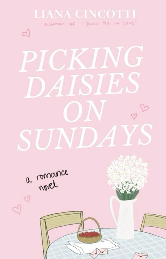 Picking Daisies On Sundays | Liana Cincotti | Paperback