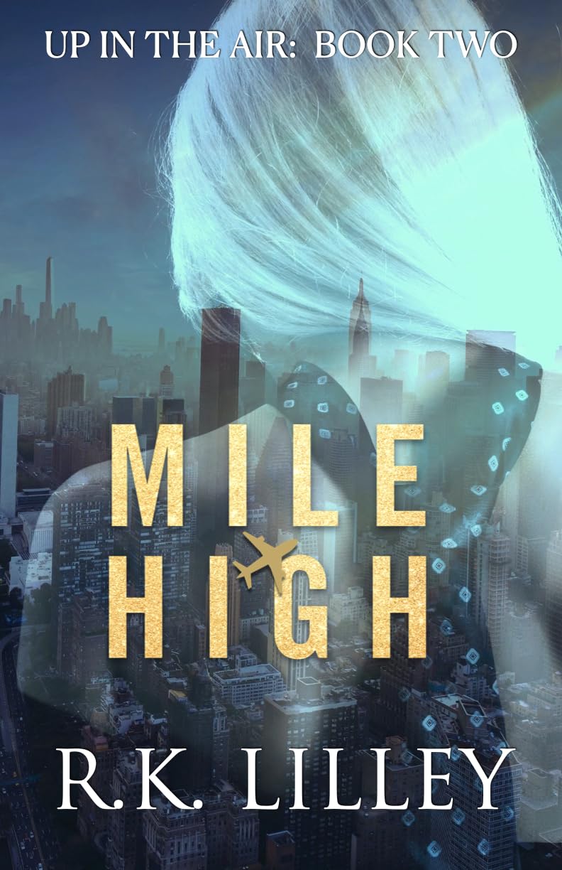 Mile High, R.K. Lilley