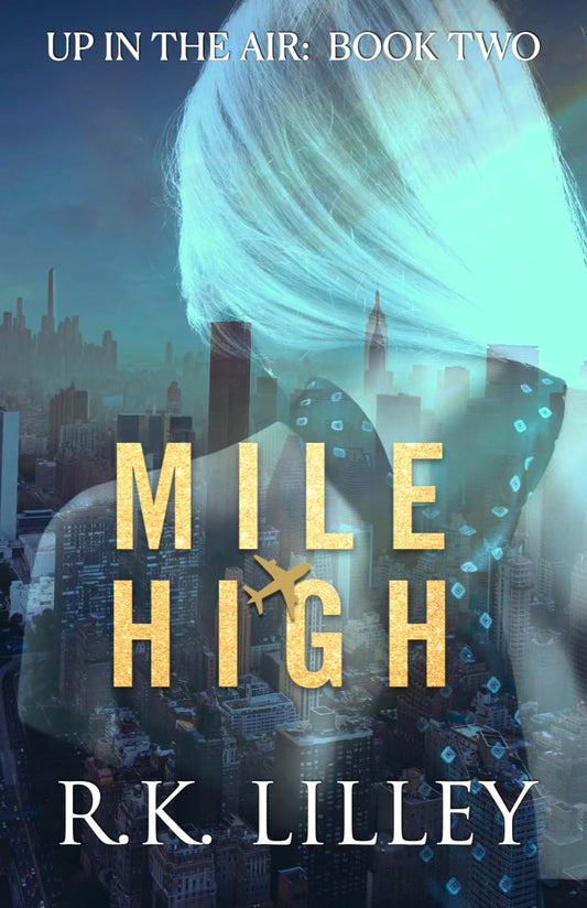 Mile High, R.K. Lilley