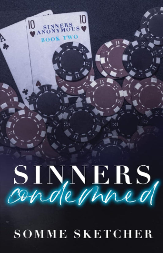 Sinners Condemned (Sinners Anonymous, 2), Somme Sketcher