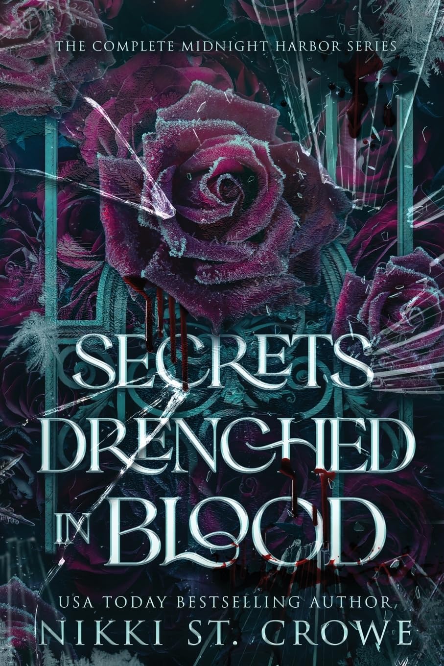 Secrets Drenched in Blood: The Complete Midnight Harbor Series, Nikki St. Crowe