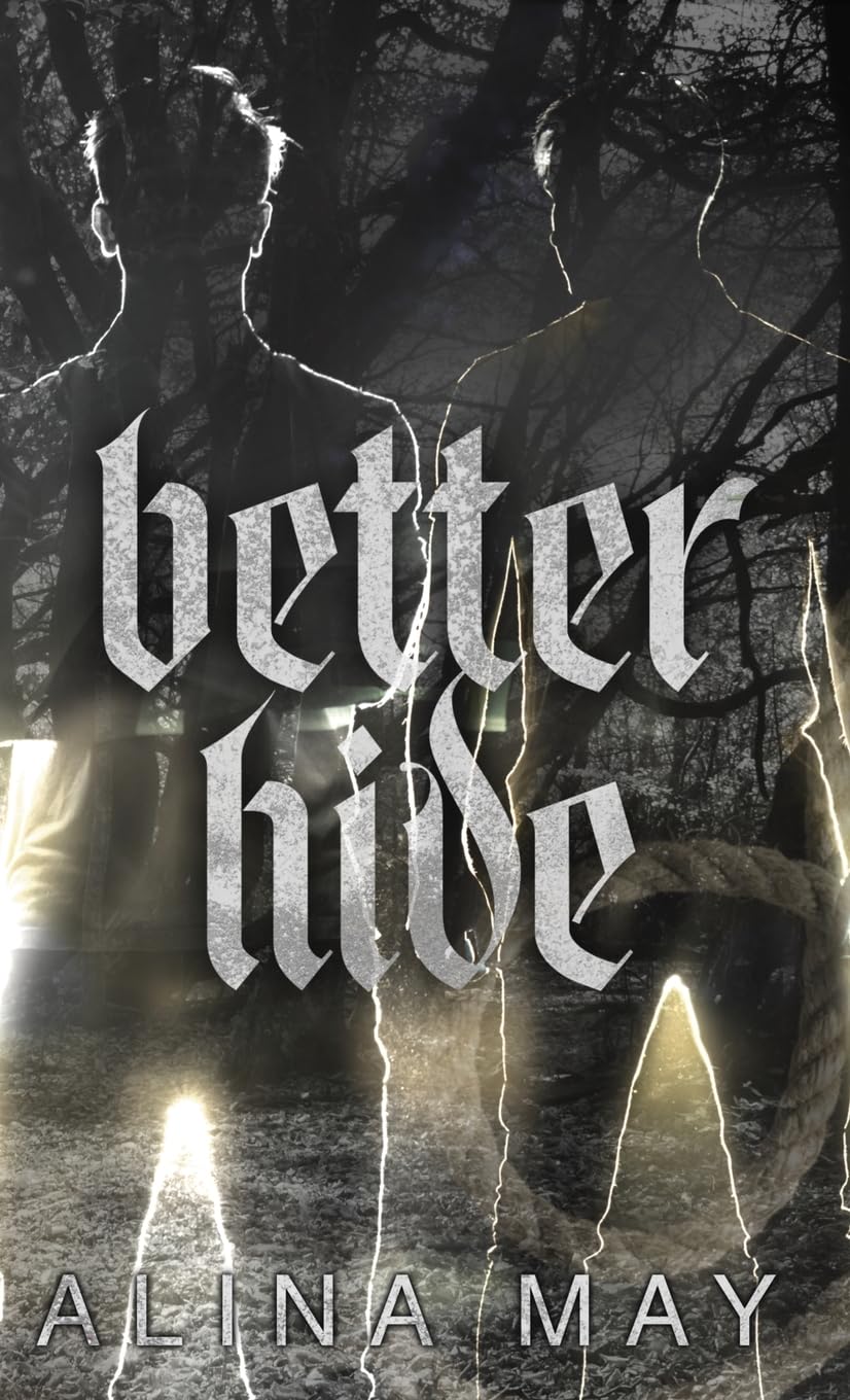Better Hide (The Run and Hide Duet), Alina May