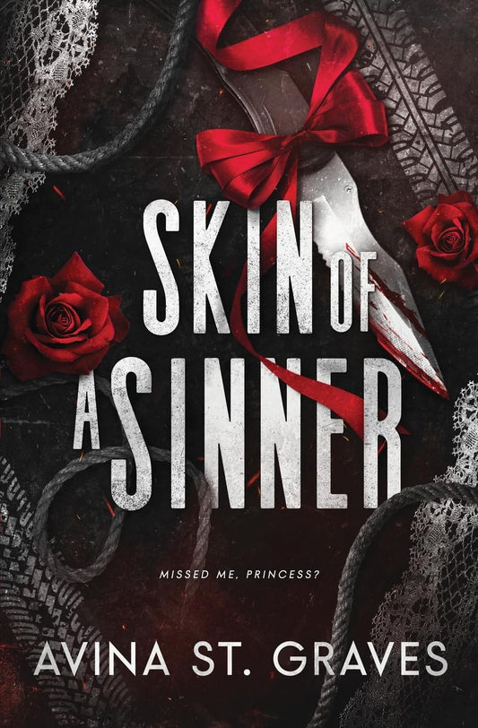 Skin of a Sinner: A Dark Childhood Best Friends Romance, Avina St. Graves