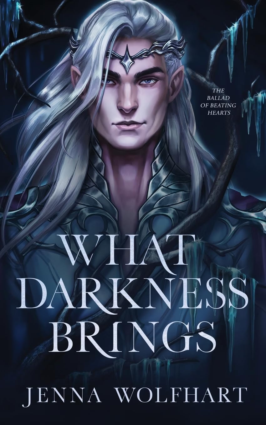 What Darkness Brings (The Ballad of Beating Hearts), Jenna Wolfhart