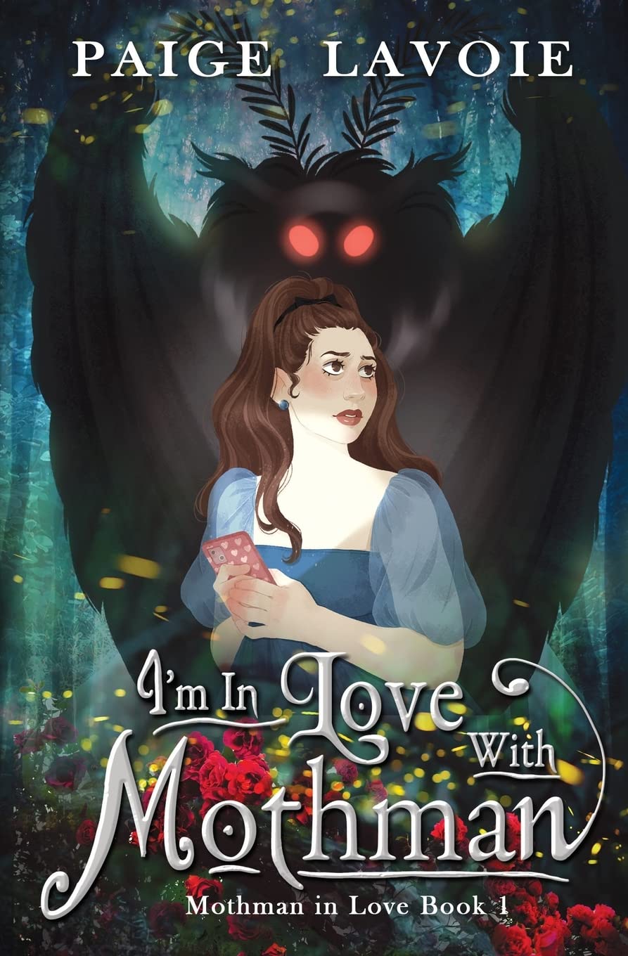 I'm In Love With Mothman, Paige Lavoie