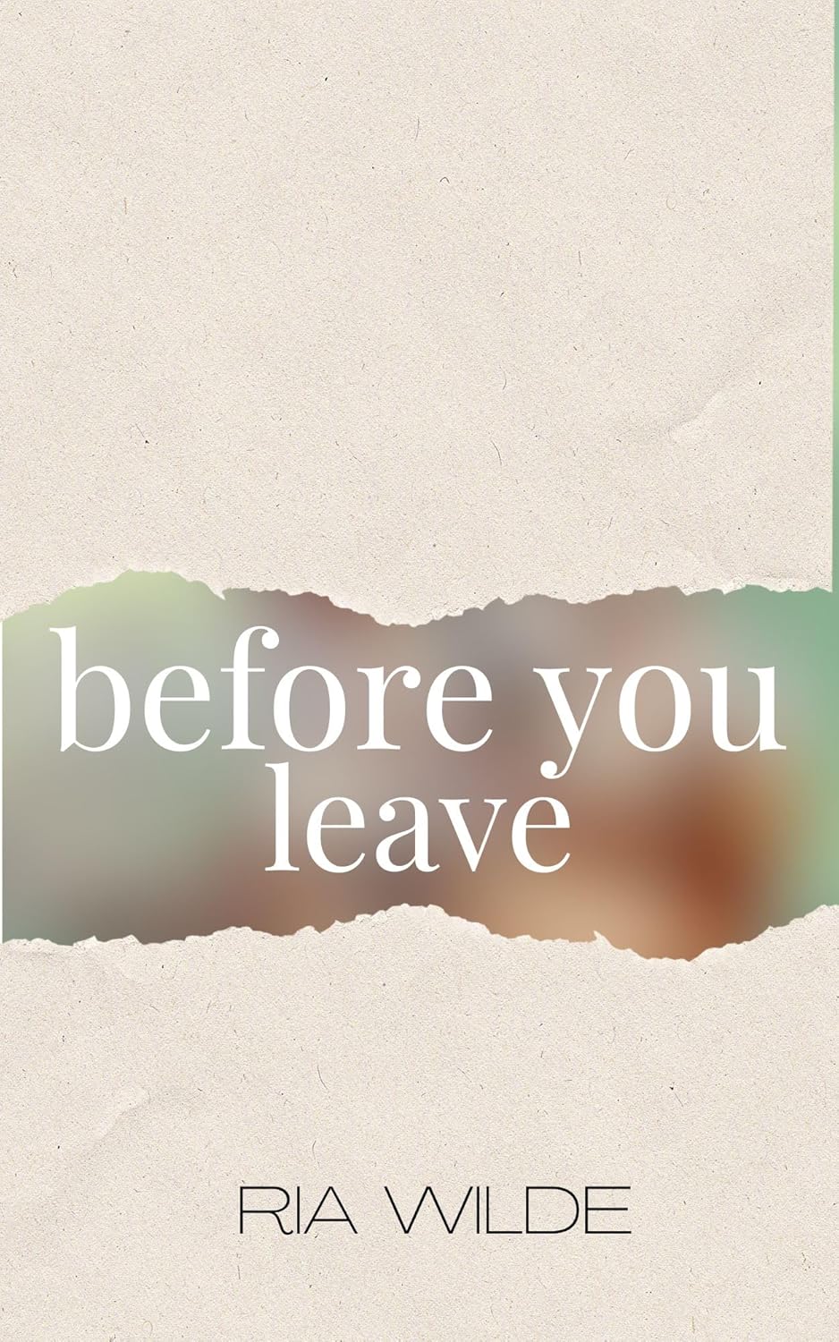 [PRE-ORDER] Before You Leave: A Cowboy Romance (Knight Falls Ranch Book 3), Ria Wilde [Pub Date: Nov 26, 2026]