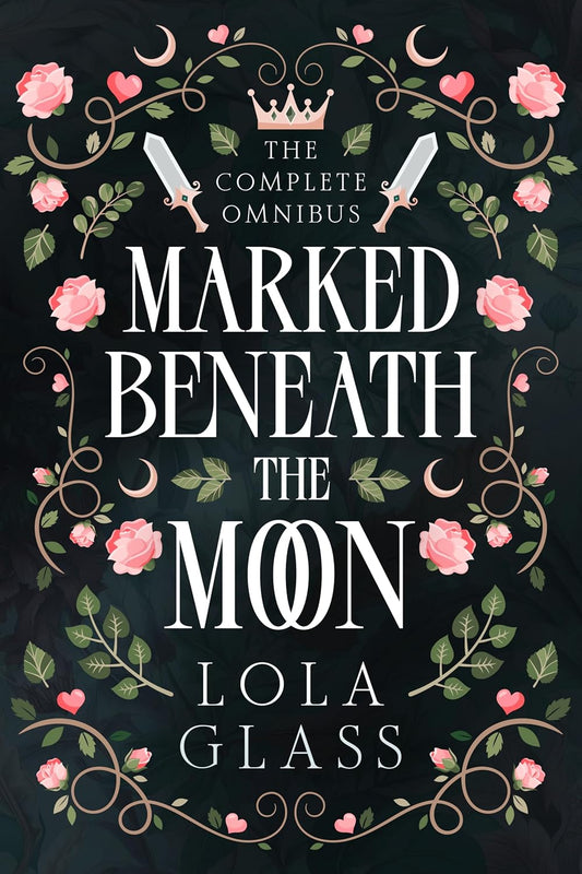 Marked Beneath the Moon: The Complete Series, Lola Glass