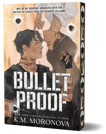 Bulletproof, K.M. Moronova