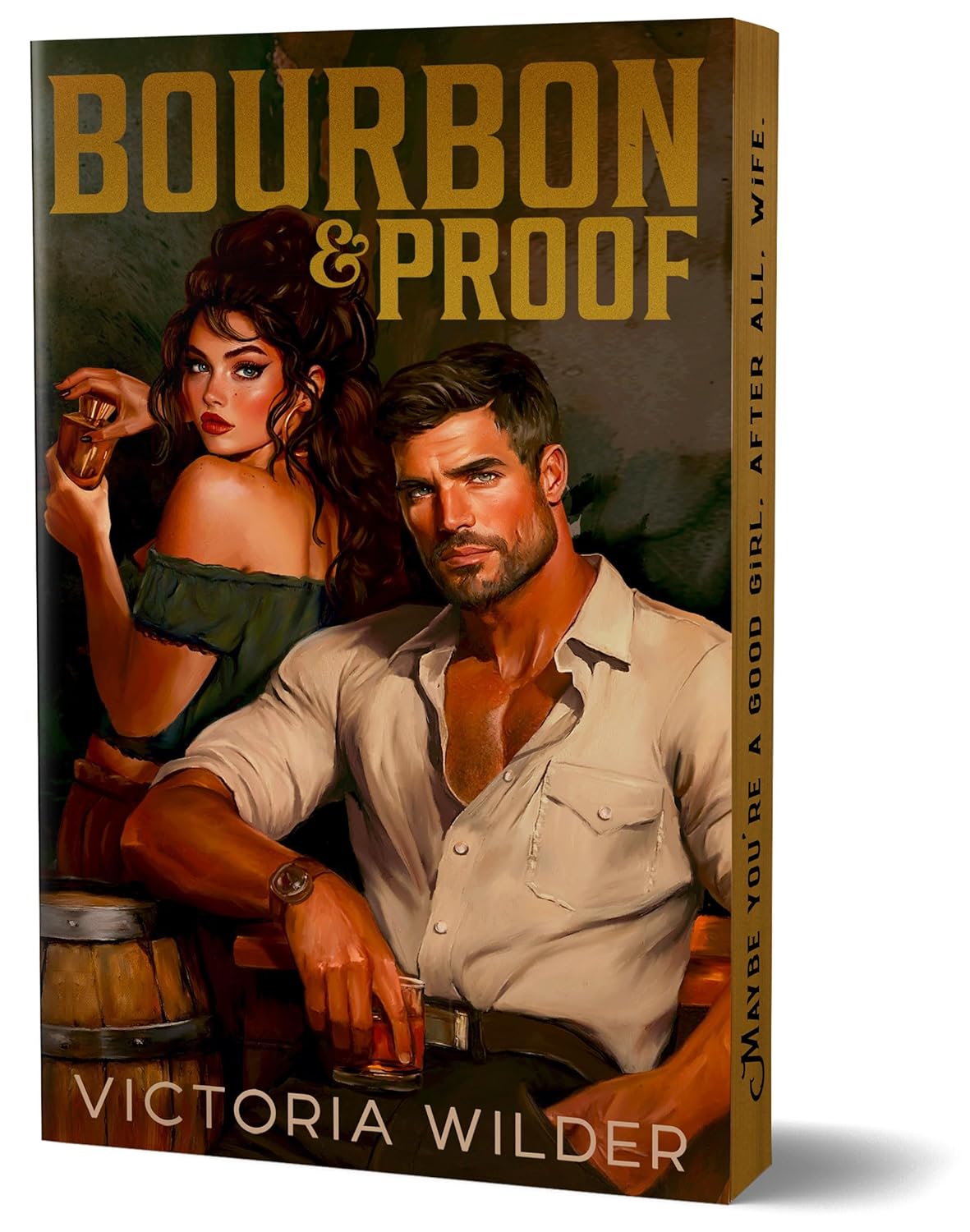 Bourbon & Proof (The Bourbon Boys Series, 3), Victoria Wilder [Re-release: Mar 17, 2026]