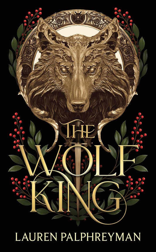 The Wolf King (The Wolf King, 1), Lauren Palphreyman