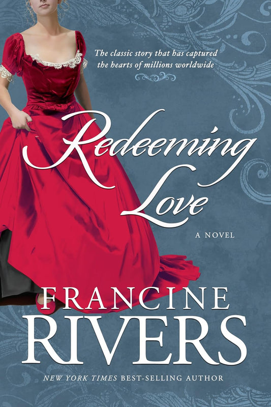Redeeming Love, Francine Rivers