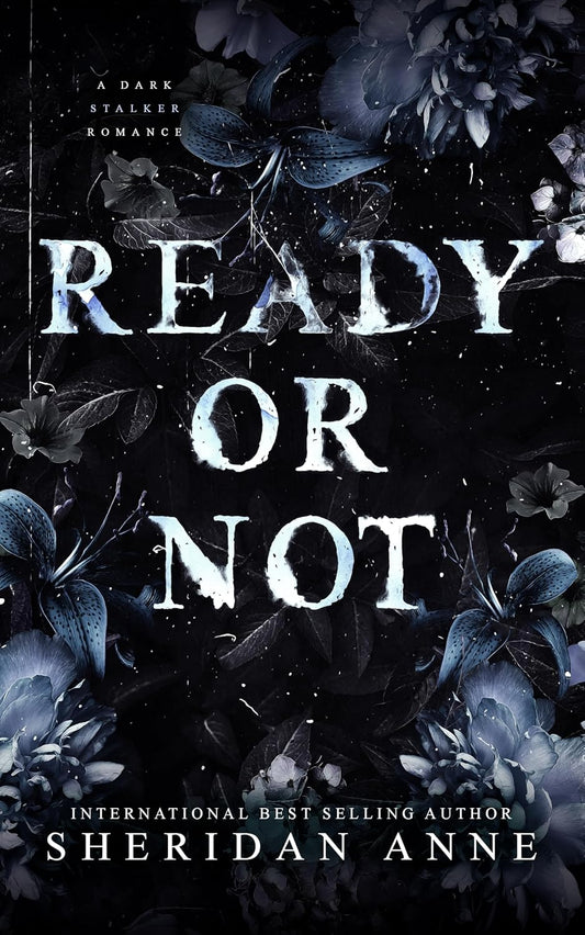 Ready or Not: A Dark Stalker Romance (Hide and Seek, 2), Sheridan Anne [Pub Date: July 21, 2026]