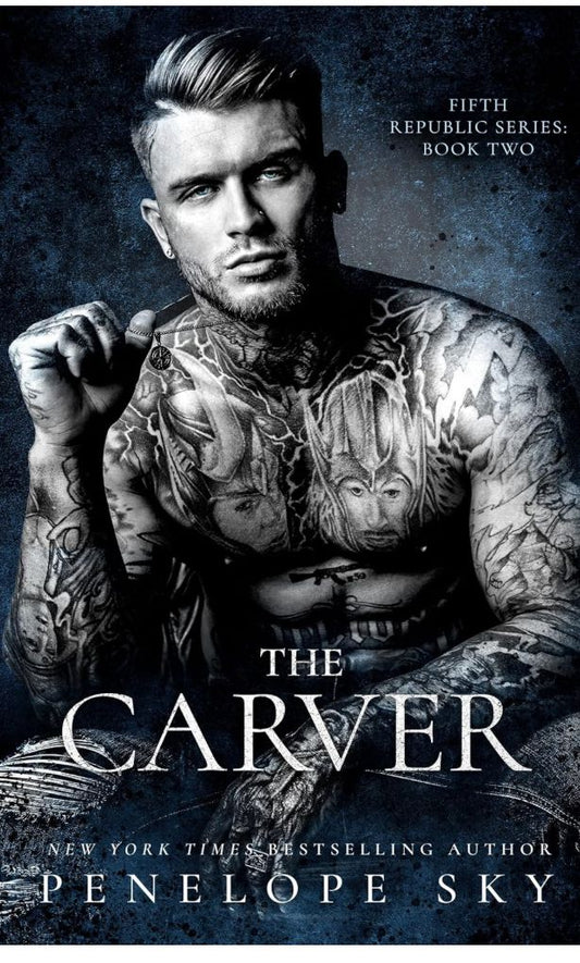 The Carver (Fifth Republic Series, 2), Penelope Sky