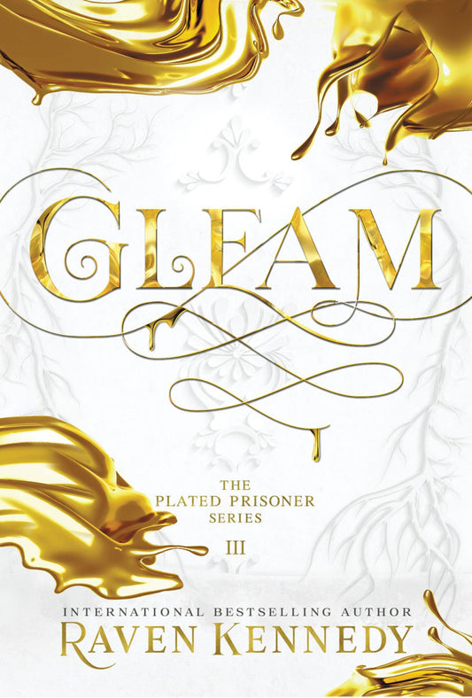 Gleam (The Plated Prisoner, 3), Raven Kennedy