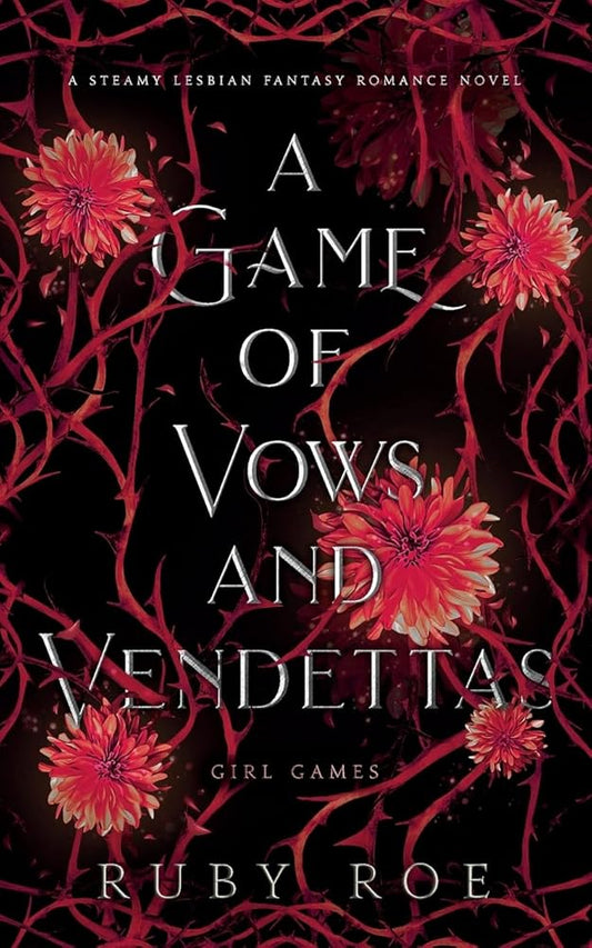 A Game of Vows and Vendettas: A Steamy Lesbian Fantasy Romance: 4 cover image