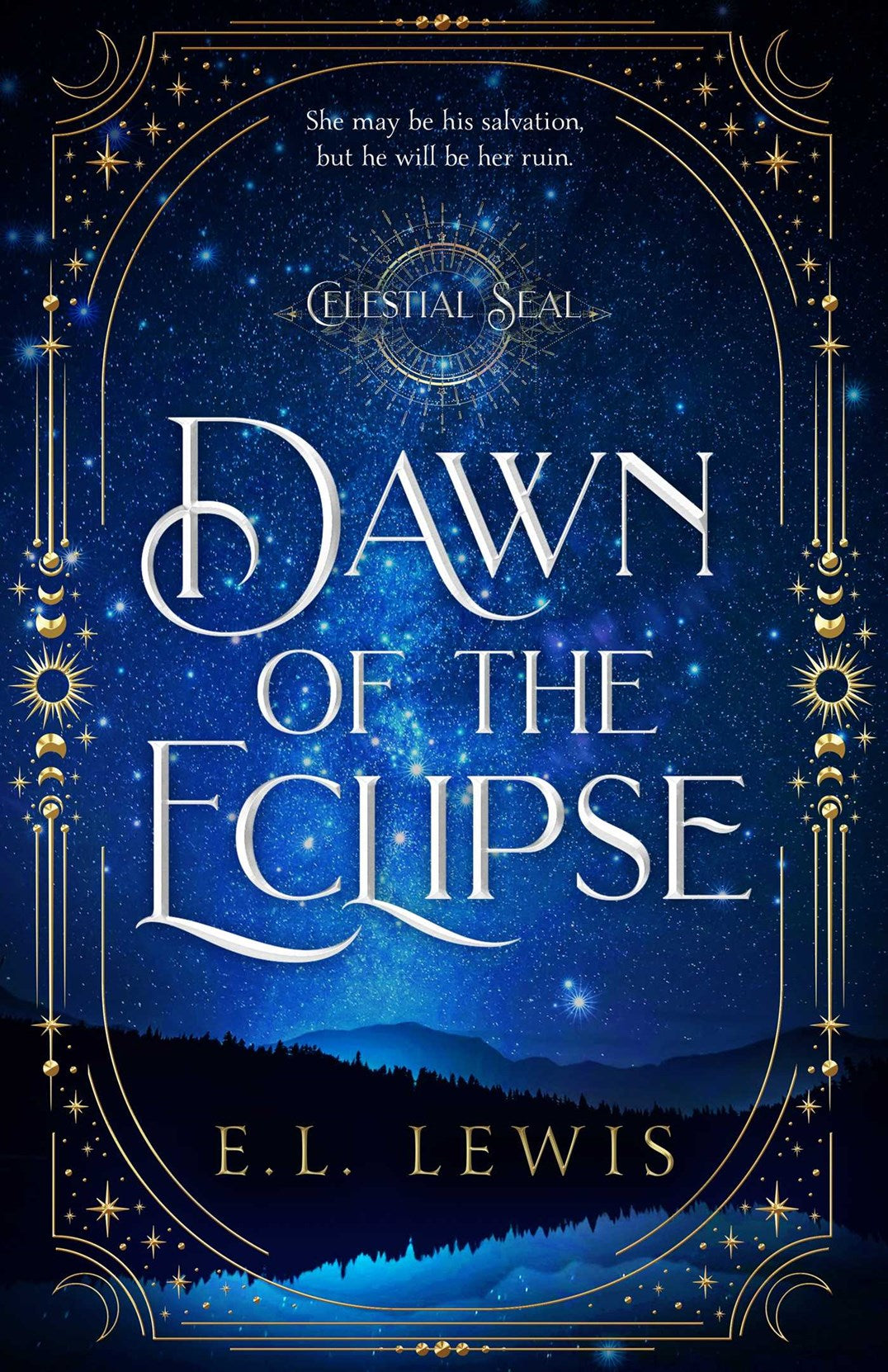 [PRE-ORDER] Dawn of the Eclipse (Celestial Seal), E.L. Lewis (Pub Date: Jan 26, 2027]