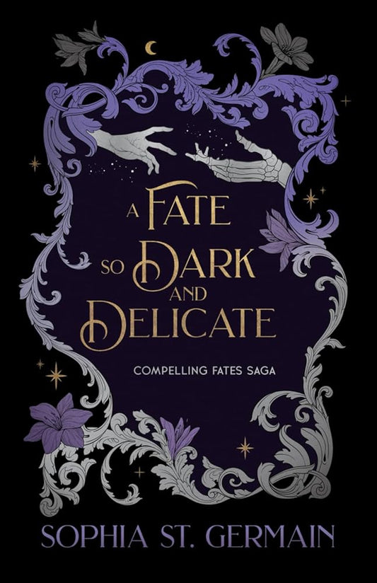 A Fate so Dark and Delicate (Compelling Fates Saga) cover image