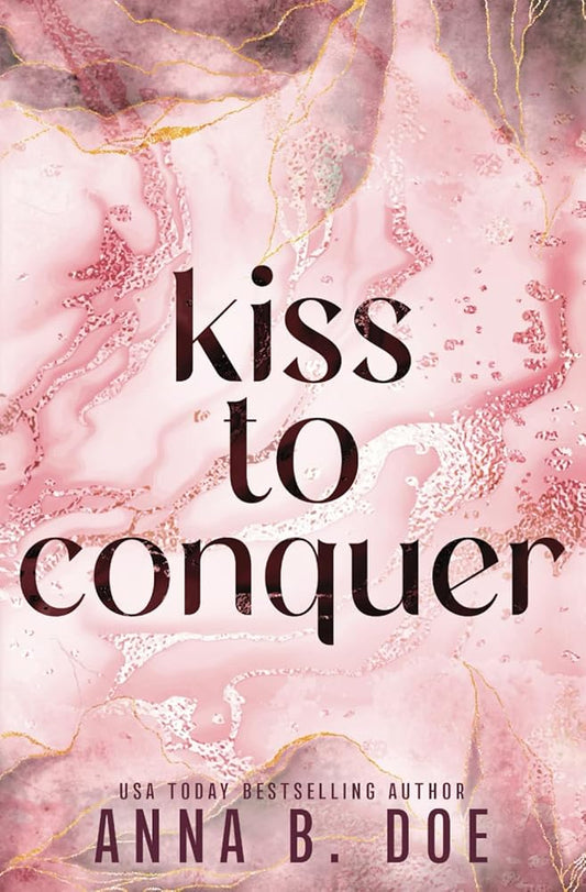 Kiss To Conquer: Special Edition (Blairwood University: Special Edition) cover image