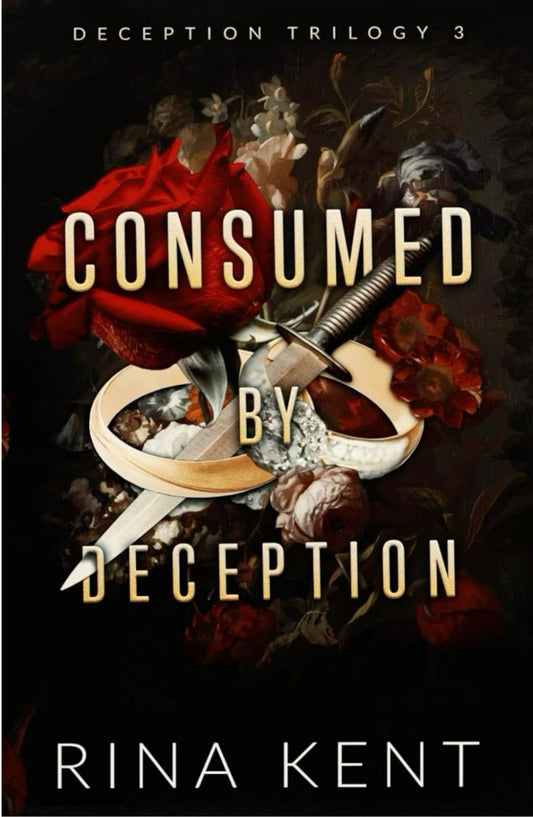Consumed by Deception (Deception Trilogy #3) | Rina Kent | Paperback | [PRE-ORDER NOW]