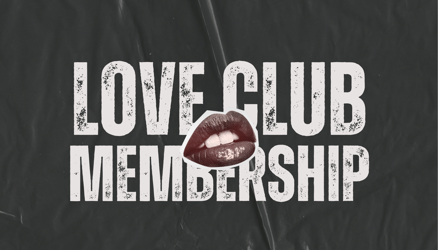 Love Club Membership