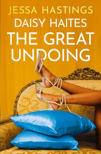 Daisy Haites: The Great Undoing (The Magnolia Parks Universe) | Jessa Hastings | Paperback | [PRE-ORDER NOW]