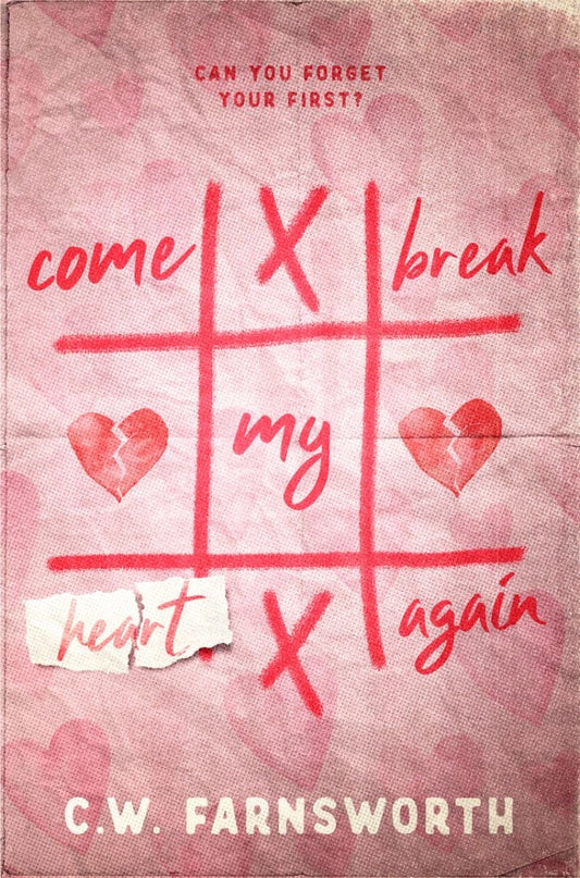Come Break My Heart Again | CW Farnsworth | Paperback