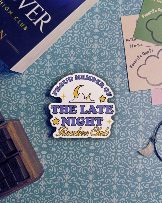 Proud Member of the Late Night Readers Club Vinyl (Glossy) Sticker Decal