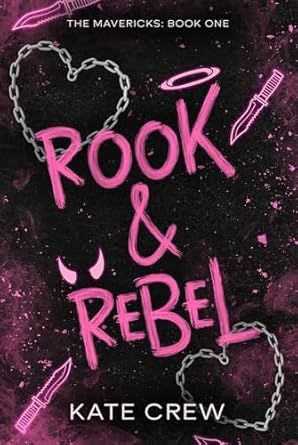 Rook & Rebel (The Mavericks #1) | Kate Crew | Paperback