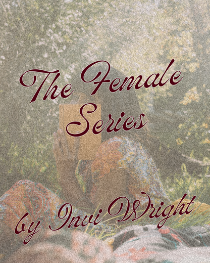 The Female Series by Invi Wright