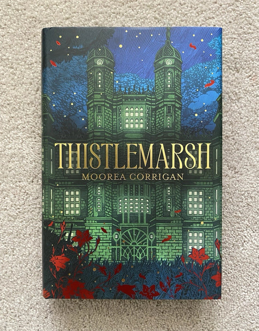 Thistlemarsh, Moorea Corrigan | Illumnicrate Edition